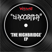 DJ Rooster - The Highbridge EP