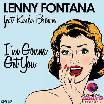 Lenny fontana - I'm Gonna Get You