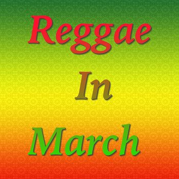 Various Artists - Reggae In March
