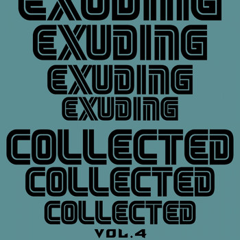 Various Artists - Exuding Collected, Vol. 4