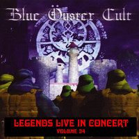 Blue Oyster Cult - Legends Live In Concert Vol. 34