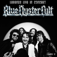 Blue Oyster Cult - Legends Live In Concert Vol. 12