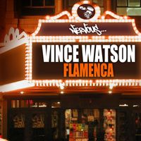 Vince Watson - Flamenca