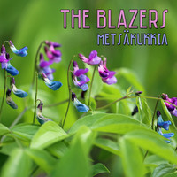 The Blazers - Metsäkukkia