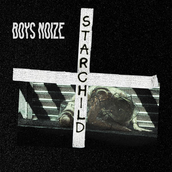 Boys Noize - Starchild (feat. POLIÇA)