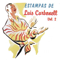 Luis Carbonell - Estampas de Luis Carbonell, Vol. 2
