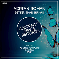 Adrian Roman - Better Than Human