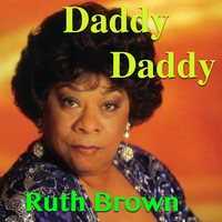 Ruth Brown - Daddy Daddy