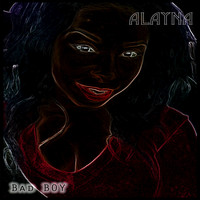 Alayna - Bad Boy