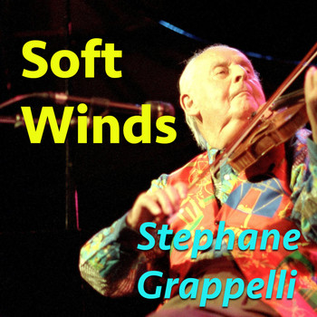 Stephane Grappelli - Soft Winds