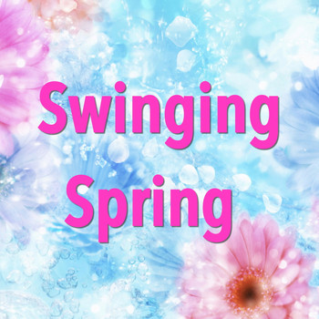 Various Artists - Swinging Spring