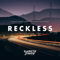 Gareth Emery feat. Wayward Daughter - Reckless