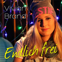 Vivian Brand - Endlich frei