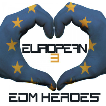 Various Artists - European EDM Heroes 3