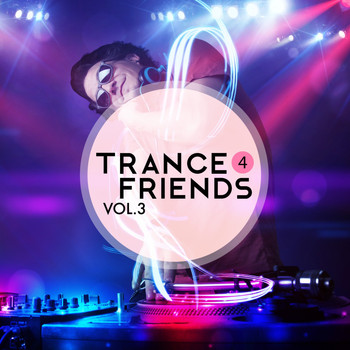 Various Artists - Trance 4 Friends, Vol. 3