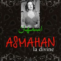 Asmahan - La Divine