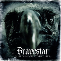 Bravestar - Surrounded by Vultures
