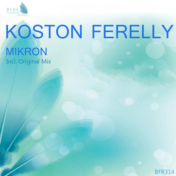 Koston Ferelly - Mikron