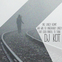 DJ KoT - One Lonely Hermit, Who Was so Unbearably Lonely, That Even Painful to Think