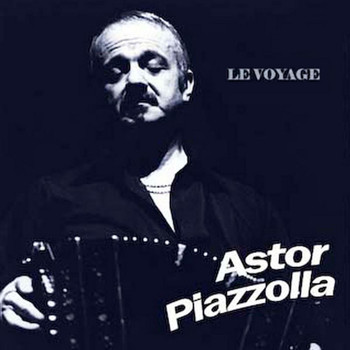 Astor Piazzolla - Le voyage de noces