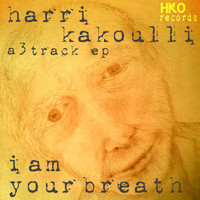 Harri Kakoulli - I Am Your Breath