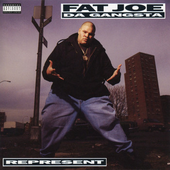 Fat Joe - Represent (Explicit)