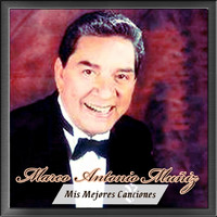 Marco Antonio Muñiz - Mis Mejores Canciones