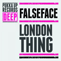 Falseface - London Thing