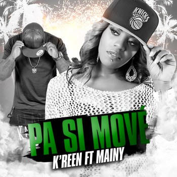 K-reen - Pa si move