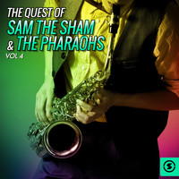 Sam The Sham & The Pharaohs - The Quest of Sam the Sham & the Pharaohs, Vol. 4