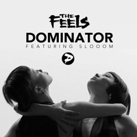 the Feels - Dominator