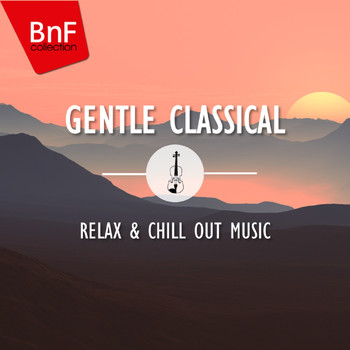 Paul Tortelier, Aldo Ciccolini, Werner Haas - Gentle Classical: Relax & Chill Out Music