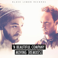 'N Beautiful Company - Moving Remixes