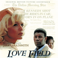 Jerry Goldsmith - Love Field (Original Motion Picture Soundtrack)