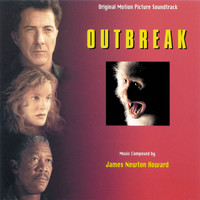 James Newton Howard - Outbreak (Original Motion Picture Soundtrack)