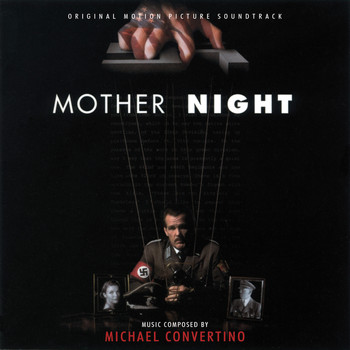 Michael Convertino - Mother Night (Original Motion Picture Soundtrack)
