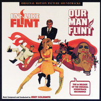 Jerry Goldsmith - In Like Flint / Our Man Flint (Original Motion Picture Soundtracks)