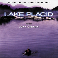 John Ottman - Lake Placid (Original Motion Picture Soundtrack)