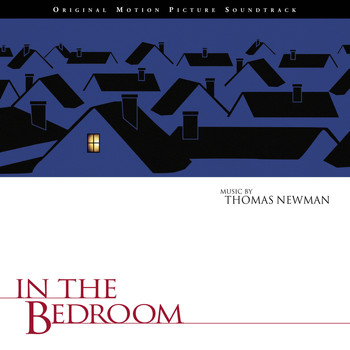 Thomas Newman - In The Bedroom (Original Motion Picture Soundtrack)