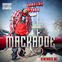 Mackadoe - Remember Me (Explicit)