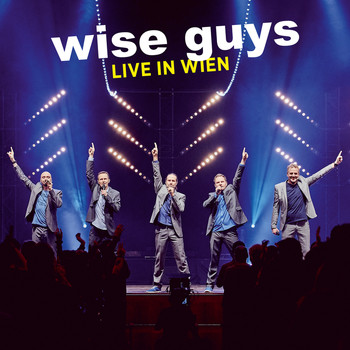 Wise Guys - Live in Wien
