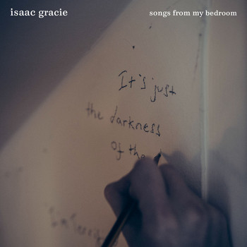 Isaac Gracie - songs from my bedroom