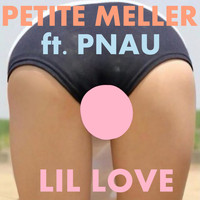 Petite Meller - Lil' Love