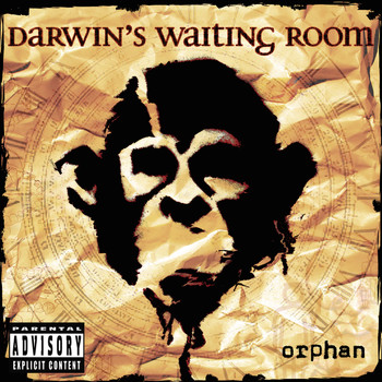 Darwin's Waiting Room - Orphan (Explicit)