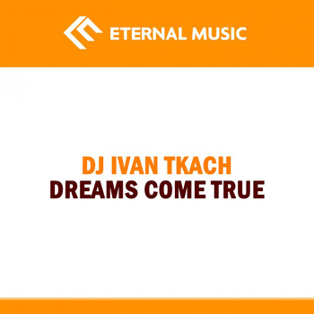Dj Ivan Tkach - Dreams Come True