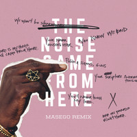 Saul Williams - The Noise Came From Here (Masego Remix)