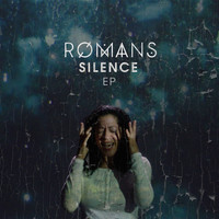 Romans - Silence (Explicit)