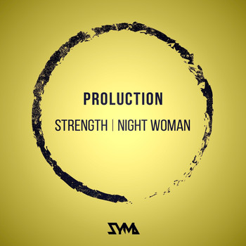 Proluction - Strength / Night Woman