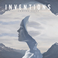 Inventions - Coming Home