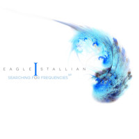 Eagle I Stallian - Searching for Frequencies